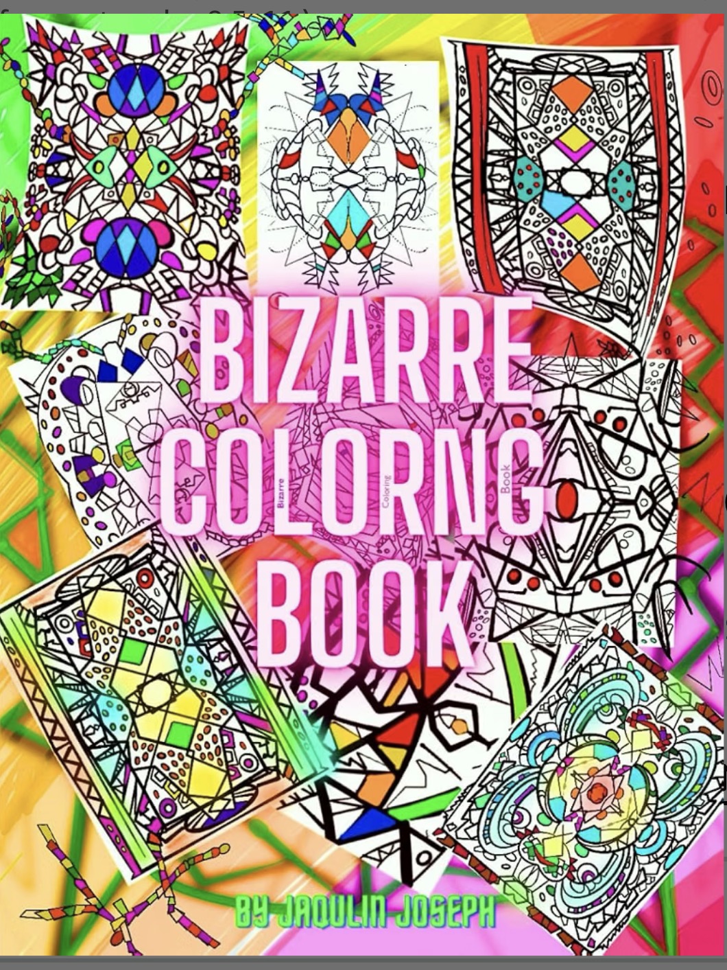 Bizarre Coloring Book by Jaqulin Joseph